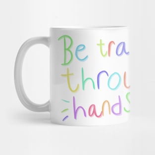 Be trans throw hands Mug